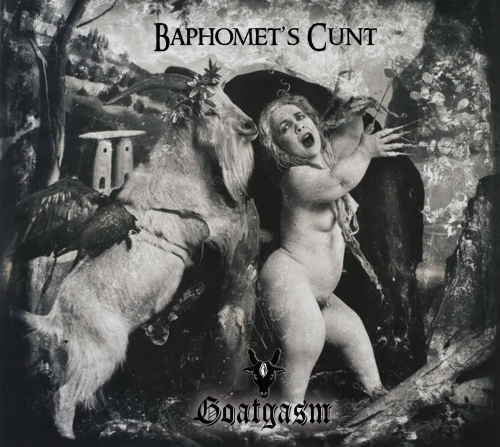 Baphomet's Cunt : Goatgasm